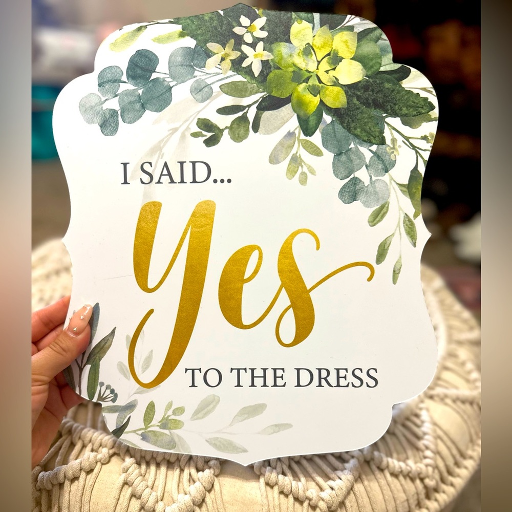 Sign say yes to the dress